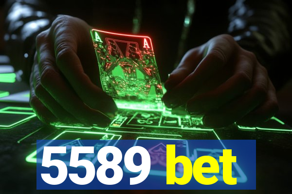 5589 bet